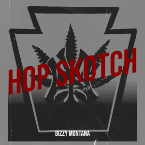 Listen to Hop Skotch (Explicit) song with lyrics from Bizzy Montana