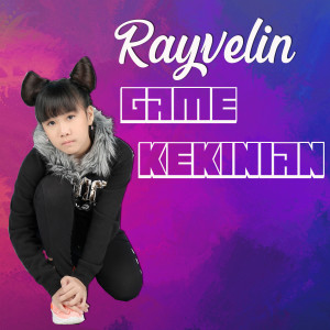 RAYVELIN的专辑Game Kekinian