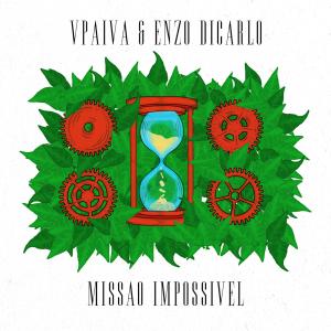 收聽VPaiva的Missão Possível (Explicit)歌詞歌曲