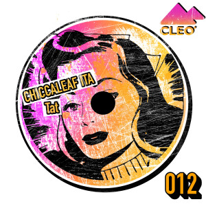 Chiccaleaf (Ita)的專輯Tat (Cleo mix)
