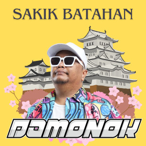 Listen to Sakik batahan song with lyrics from DAMONOK
