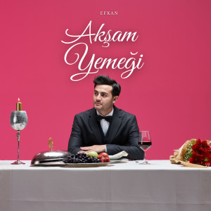 Listen to Akşam Yemeği song with lyrics from ËFKAN