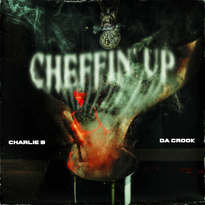 Album Cheffin Up from Dj Charlie B
