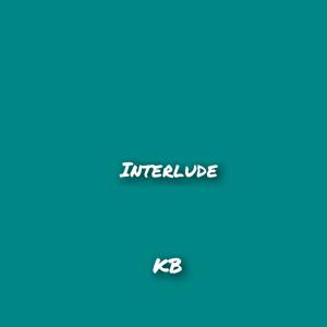KB (Kevin Boy)的專輯Interlude (Explicit)