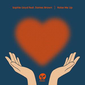 收聽Sophie Lloyd的Raise Me Up (feat. Dames Brown)歌詞歌曲