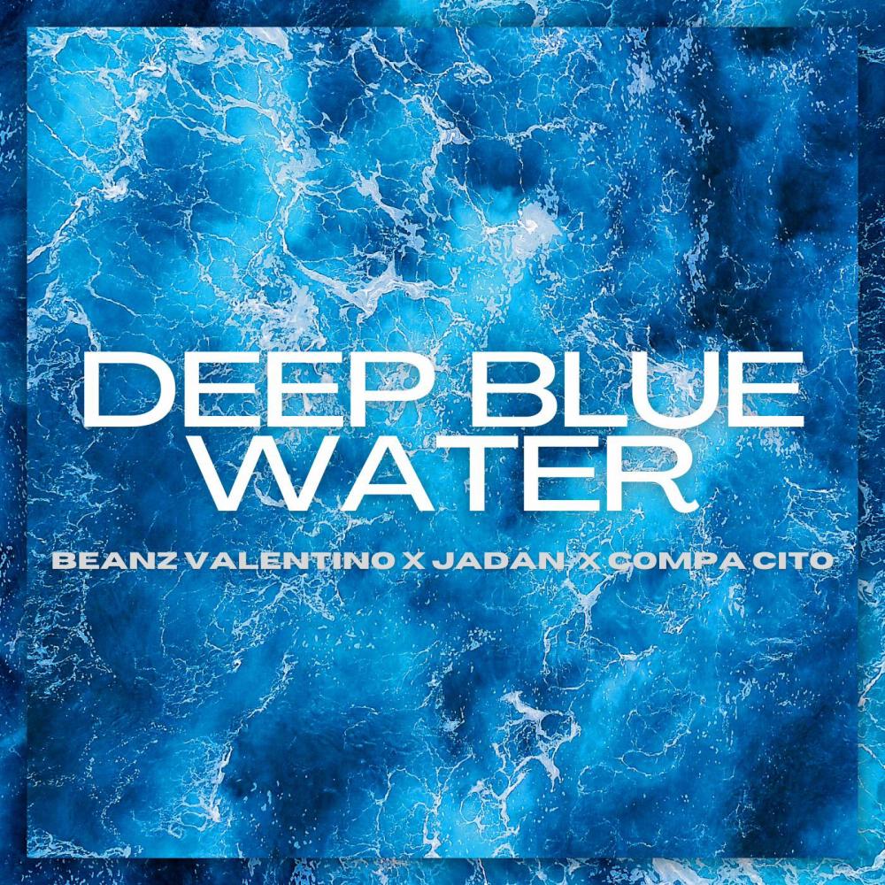 Deep Blue Water (Explicit)