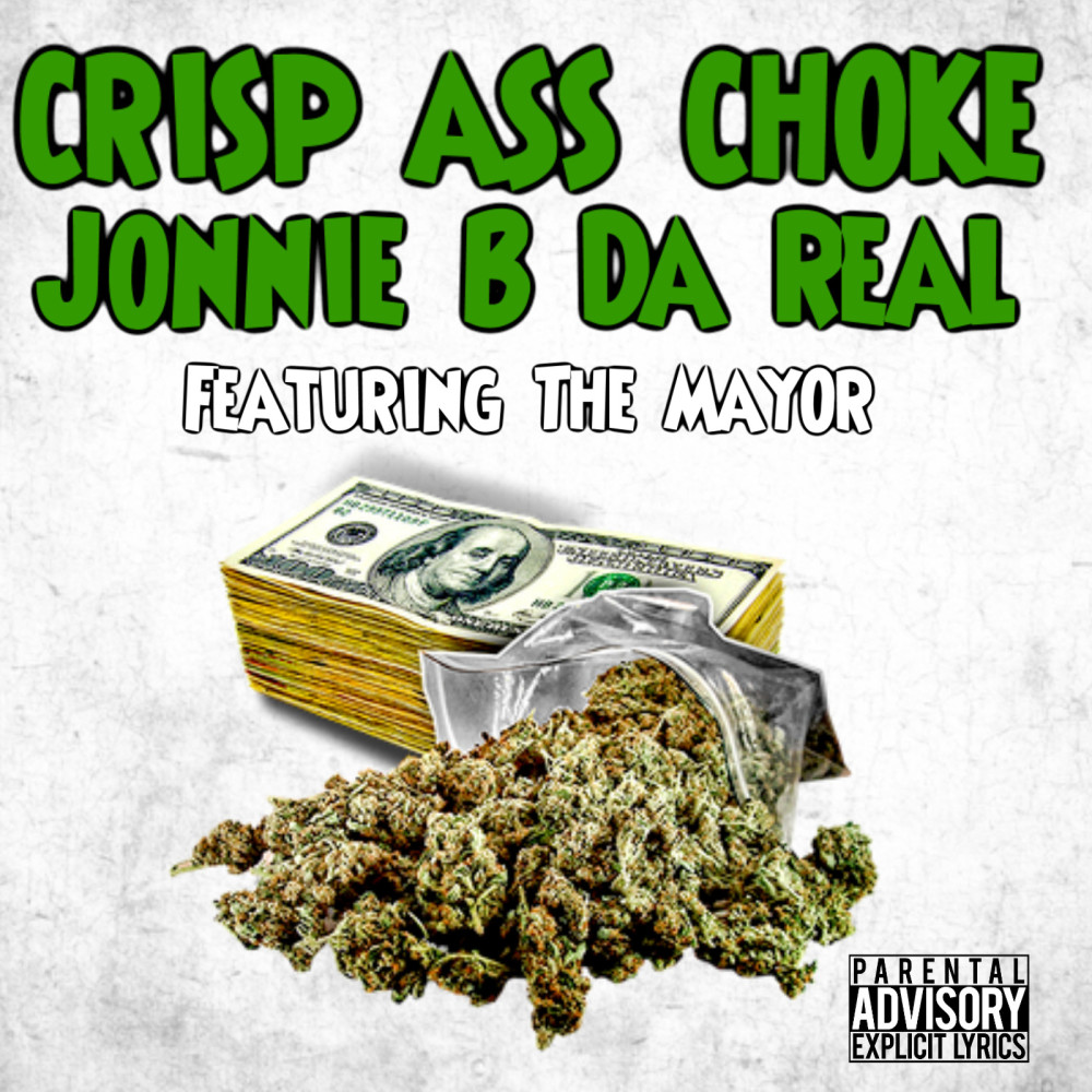 Crisp Ass Choke (Explicit)