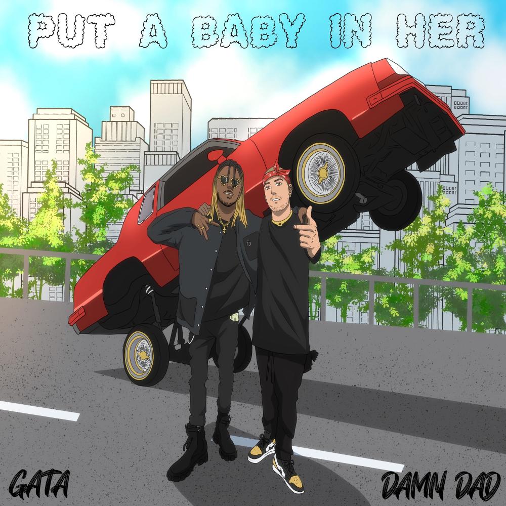 PUT A BABY IN HER (Radio Edit) (Explicit)