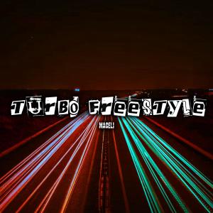 MACELI的專輯Turbo Freestyle (Explicit)