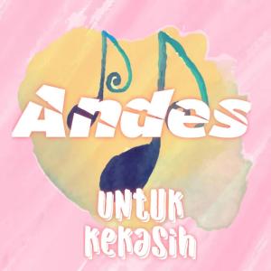 Listen to Untuk Kekasih song with lyrics from Andes