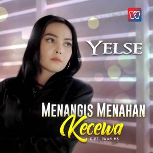 Dengarkan Menangis Menahan Kecewa lagu dari Yelse dengan lirik