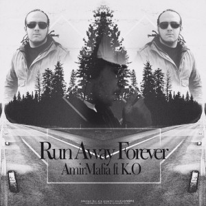 Run Away Forever dari AmirMafia