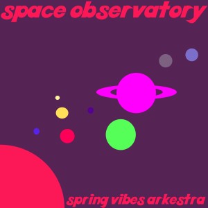 ดาวน์โหลดและฟังเพลง Solar System พร้อมเนื้อเพลงจาก Spring Vibes Arkestra