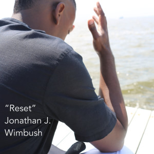 收聽Jonathan J. Wimbush的Reset歌詞歌曲