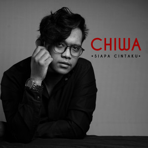 Chiwa的专辑Siapa Cintaku