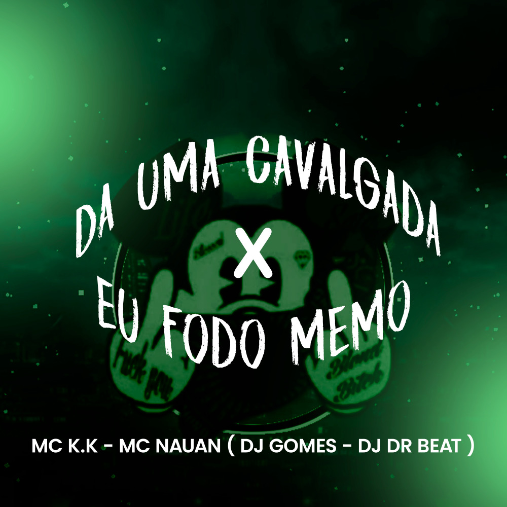 Da uma Cavalgada X Eu Fodo Memo