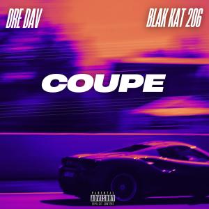 收聽Dre Dav的Coupe (Explicit)歌詞歌曲