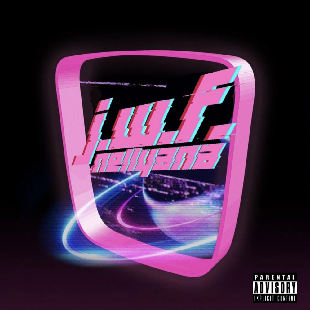 J.W.F. (Just Wanna ****) (Explicit)