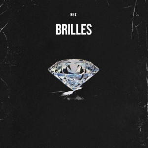 Dengarkan Brilles (Explicit) lagu dari NEX dengan lirik