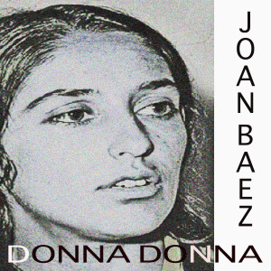 收聽Joan Baez的Donna Donna歌詞歌曲