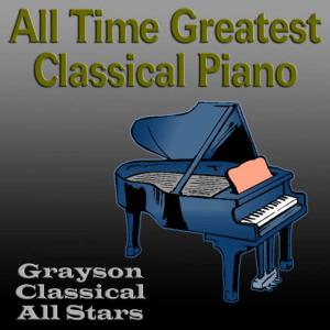 อัลบัม All Time Greatest Classical Piano ศิลปิน Grayson Classical All Stars