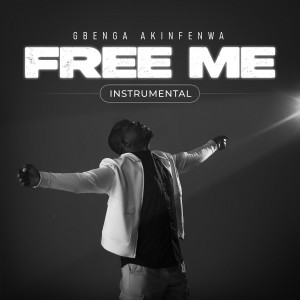 Album Free Me (Instrumental) from Gbenga Akinfenwa