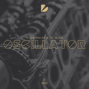 Dengarkan Oscillator lagu dari Illusionize dengan lirik