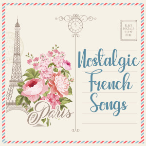 Album Nostalgic French Songs from Various