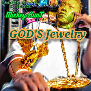 Album Seed Money Ent. Presents God's Jewelry (Explicit) oleh Tin-Man(BornKing)