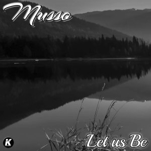 Album LET US BE from Musso