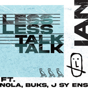 ดาวน์โหลดและฟังเพลง Less Talk (Explicit) พร้อมเนื้อเพลงจาก Ian