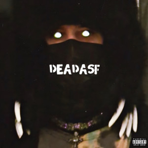 Album DeadAsf (Explicit) from P3RSP3CTIV3