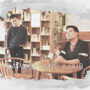 Listen to Bapaku Yang Ajaib song with lyrics from William Sutejo