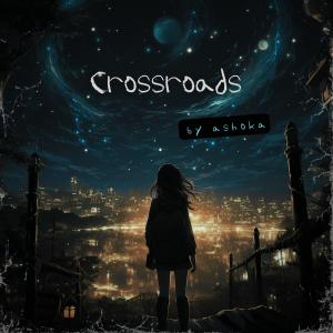 Ashoka的專輯Crossroads
