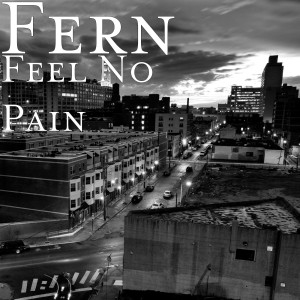 Dengarkan Feel No Pain lagu dari Fern dengan lirik