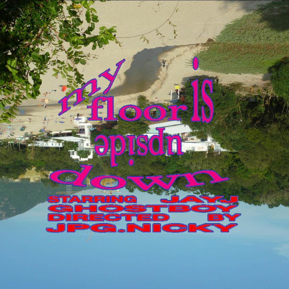 my floor is upside down (feat. ghostboy) (Explicit)