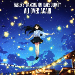 Listen to All Over Again song with lyrics from Fablers