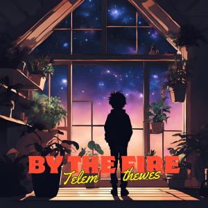 收聽Telem的By The Fire (feat. thewes)歌詞歌曲