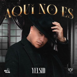 Album Aquí No Es from Yelsid