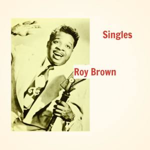 ดาวน์โหลดและฟังเพลง Good Lookin' and Foxy Too พร้อมเนื้อเพลงจาก Roy Brown