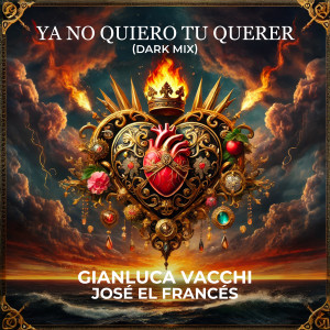 Album Ya No Quiero Tu Querer (Dark Mix) from Gianluca Vacchi