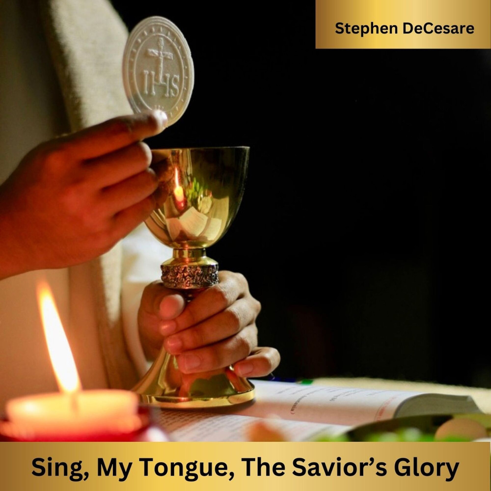 Sing, My Tongue, the Savior's Glory