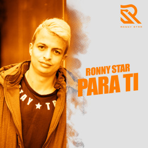 ดาวน์โหลดและฟังเพลง Para Ti พร้อมเนื้อเพลงจาก Ronny Star