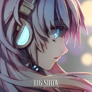 Davide Sari的專輯Big Show (Piano Collection)