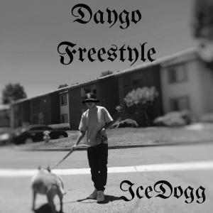 收聽IceDogg的Daygo Freestyle (Explicit)歌詞歌曲