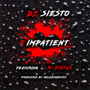 DJ Siesto的專輯Impatient