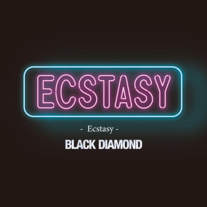 อัลบัม Ecstasy ศิลปิน Black Diamond