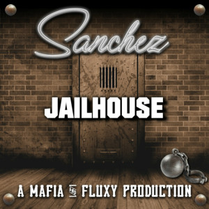 Album Jailhouse oleh Sanchez