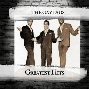 Greatest Hits dari The Gaylads