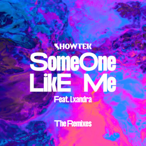 Lxandra的專輯Someone Like Me (The Remixes)